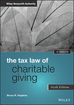 The Tax Law of Charitable Giving by Hopkins, Bruce R.