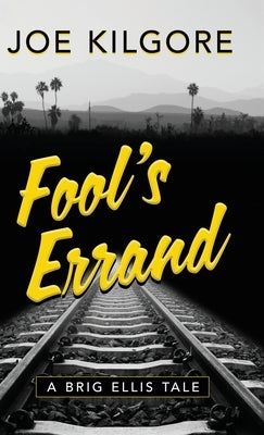 Fool's Errand by Kilgore, Joe