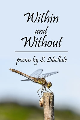 Within and Without by Libellule, S.