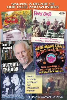 1964-1974: A Decade of Odd Tales and Wonders by Kubernik, Harvey