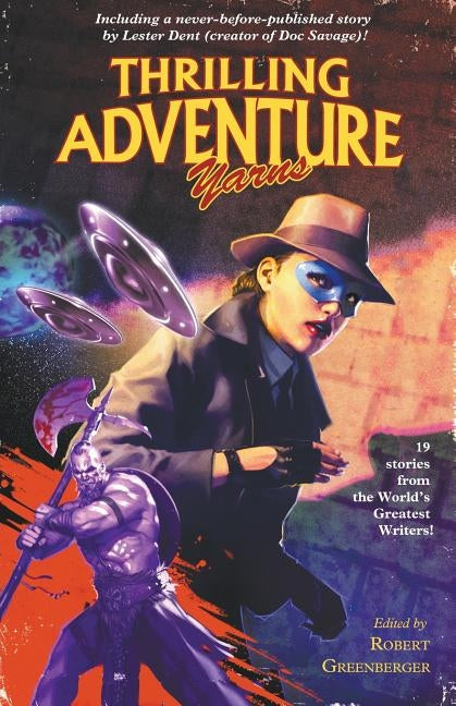 Thrilling Adventure Yarns by Dent, Lester