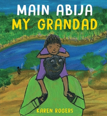 Main Abija My Grandad by Rogers, Karen B.