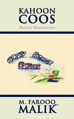 Kahoon Coos: Poetical Ruminations by Malik, M. Farooq