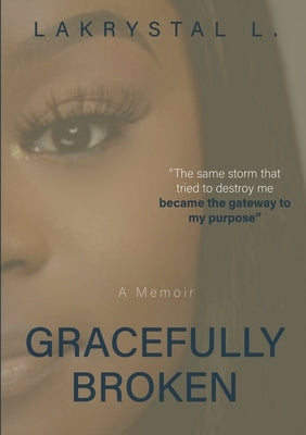 Gracefully Broken by Lovett, Lakrystal