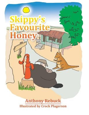 Skippy's Favourite Honey by Rebuck, Anthony