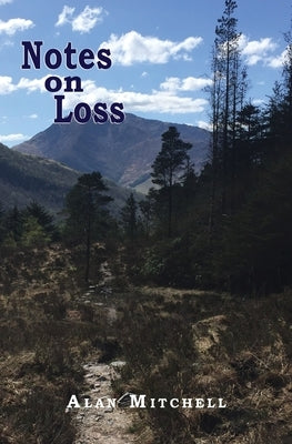 Notes on Loss by Mitchell, Alan