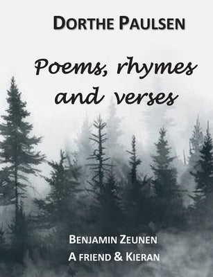 Poems, rhymes and verses by Paulsen, Dorthe