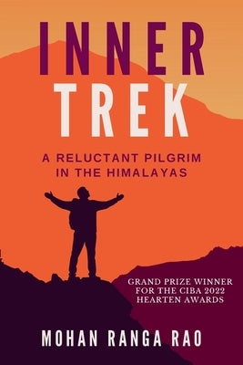 Inner Trek: A Reluctant Pilgrim in the Himalayas by Ranga Rao, Mohan