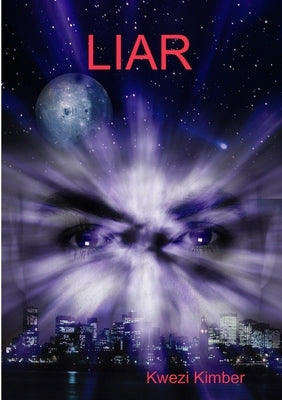 Liar by Kimber, Kwezi