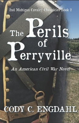 The Perils of Perryville by Engdahl, Cody C.