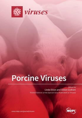 Porcine Viruses by Dixon, Linda