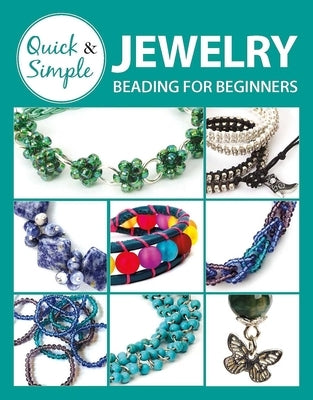 Quick & Simple Jewelry Beading for Beginners by Leisure Arts