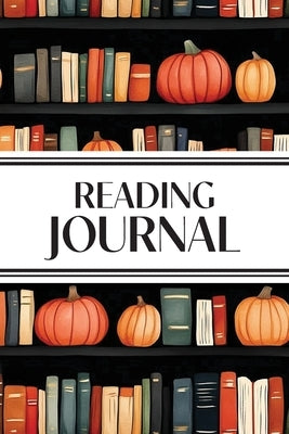 Reading Journal (Watercolor Pumpkins in Bookshelves): 6"x9" Book Lover's Diary; Book/Series Reviews, Reading Tracker, Favorite Book List, Favorite Quo by Revive Stationery