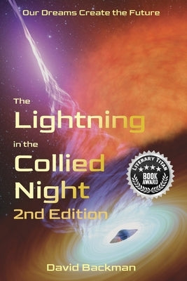 The Lightning in the Collied Night, 2nd Edition by Backman, David