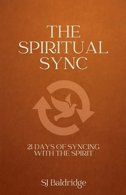The Spiritual Sync by Baldridge, Sj