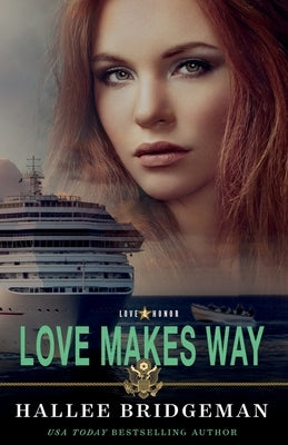 Love Makes Way by Bridgeman, Hallee