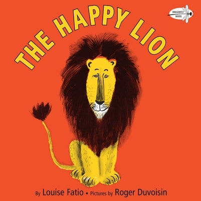 The Happy Lion by Fatio, Louise