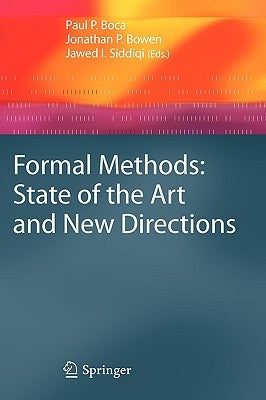 Formal Methods: State of the Art and New Directions by Boca, Paul