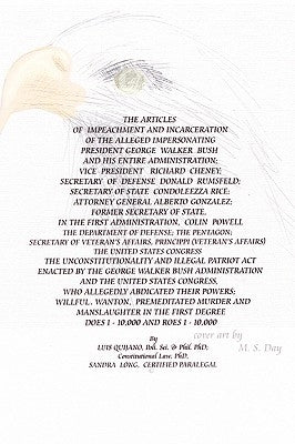 The Articles Of Impeachment And Incarceration by Quijano, Luis Y.