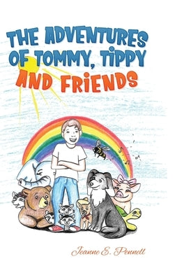 The Adventures of Tommy, Tippy and Friends by Pennell, Jeanne