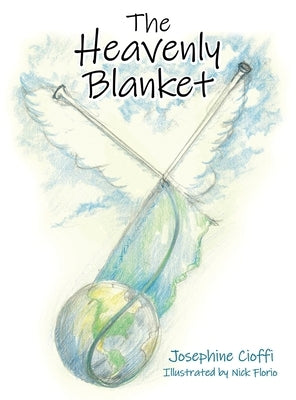 The Heavenly Blanket by Cioffi, Josephine