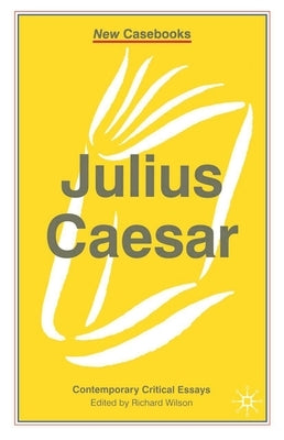 Julius Caesar by Wilson, Richard