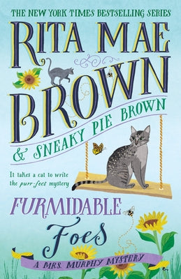Furmidable Foes: A Mrs. Murphy Mystery by Brown, Rita Mae