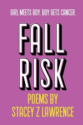 Fall Risk by Lawrence, Stacey