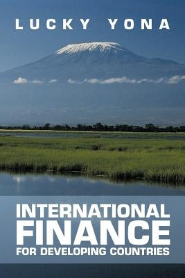 International Finance for Developing Countries by Yona, Lucky
