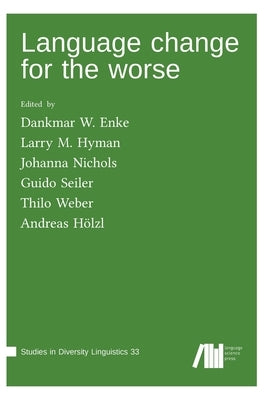 Language change for the worse by H?lzl, Andreas