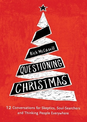 Questioning Christmas by McCaskill, Rich