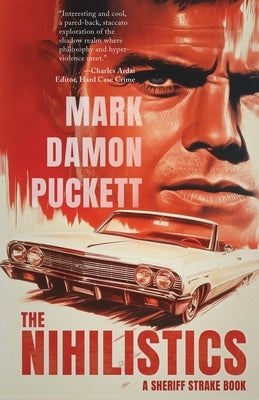 The Nihilistics by Puckett, Mark Damon