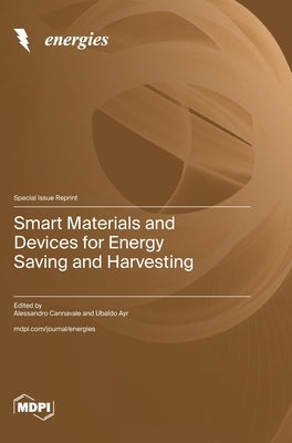 Smart Materials and Devices for Energy Saving and Harvesting by Cannavale, Alessandro