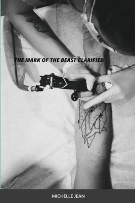 The Mark of the Beast Clarified by Jean, Michelle