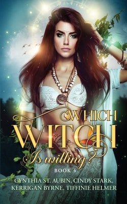 Which Witch is Willing? by Byrne, Kerrigan