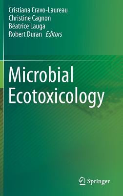 Microbial Ecotoxicology by Cravo-Laureau, Cristiana