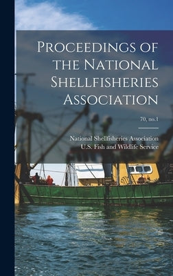 Proceedings of the National Shellfisheries Association; 70, no.1 by National Shellfisheries Association