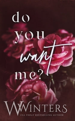 Do You Want Me? by Winters, Willow