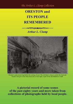 Oreston and its People Remembered by Clamp, Arthur L.