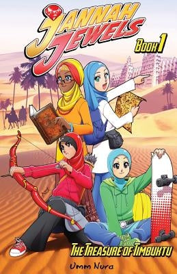 Jannah Jewels Book 1: The Treasure of Timbuktu by Nura, Umm
