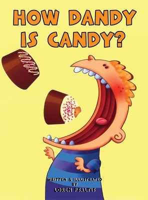 How Dandy Is Candy? by Psaltis, Loren
