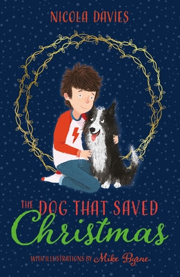 The Dog That Saved Christmas by Davies, Nicola
