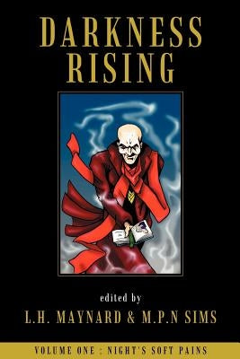Darkness Rising by Maynard, L. H.