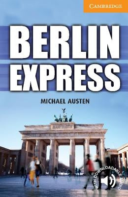 Berlin Express Level 4 Intermediate by Austen, Michael