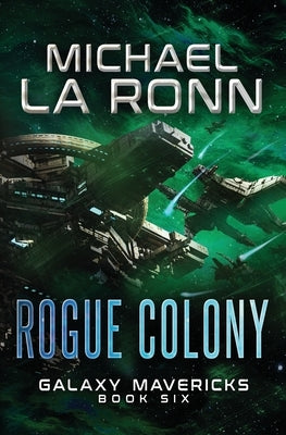 Rogue Colony by La Ronn, Michael