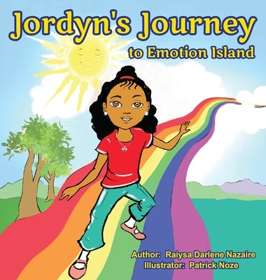Jordyn's Journey to Emotion Island by Nazaire, Raiysa Darlene