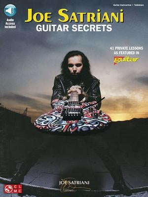 Joe Satriani: Guitar Secrets [With CD (Audio)] by Satriani, Joe