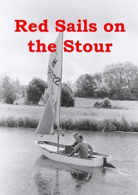 Red Sails on the Stour by Hart, Colin