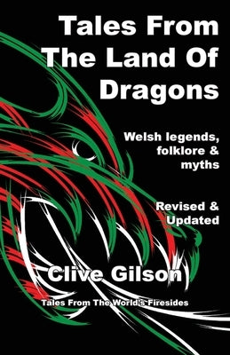 Tales From The Land Of Dragons by Gilson, Clive L.