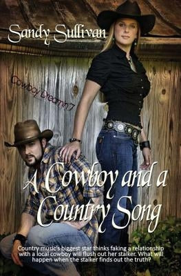 A Cowboy and a Country Song by Sullivan, Sandy